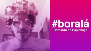 Video thumbnail of "#Boralá (Bernardo do Espinhaço)"