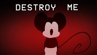 Destroy Me | Animation Meme | Mouse.Avi