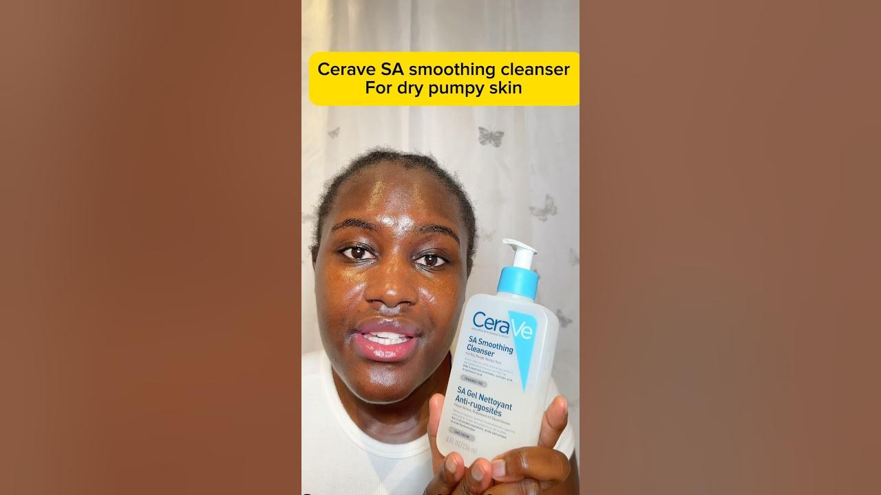 🤯This is why Cerave SA smoothing cleanser is not working for you YouTube