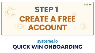 Step 1: Create a Free Account (Quick Win Onboarding) Systeme.io free checklist