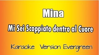 Mina -  Mi sei scoppiato dentro al cuore (versione Karaoke Academy Italia)