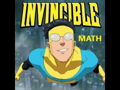 Math and Invincible!!!!! - YouTube