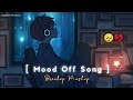 Night  sad songs for sleeping broken heart  slowed  reverb mix  lofi hindi bollywood song