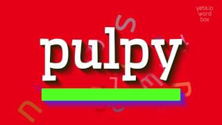 HOW TO SAY PULPY? #pulpy screenshot 5