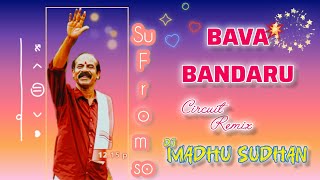 Download Lagu BAVA_BANDARU_REMIX /// SU FROM SO///FILM SONG ---DJ MADHU SUDHAN MIX KANNADA DJ SONG  MP3