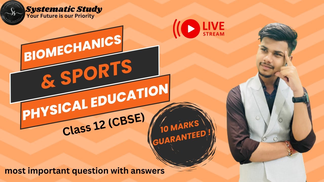 biomechanics and sports | unit-8 | physical education | class 12 | cbse | explanation & questions