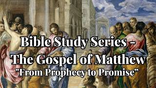 Bible Study Series - Matthew CH. 22