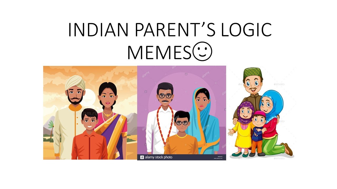 Indian Parents Logic Memes