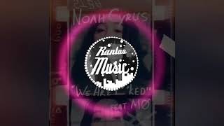 Noah Cyrus We Are Fu**ed ft MO (audio)