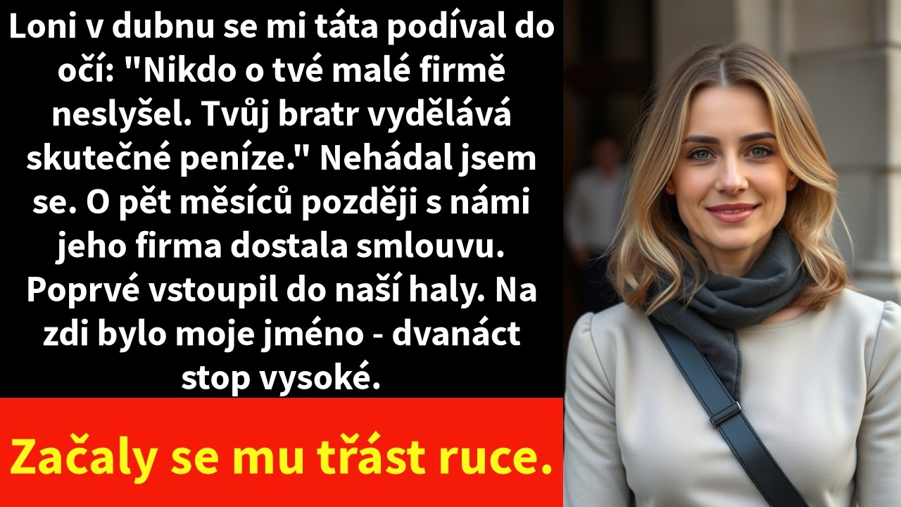 Loni v dubnu se mi táta podíval do očí: 