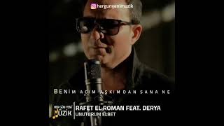Rafet El Roman Feat. Derya - Unuturum Elbet ❤️