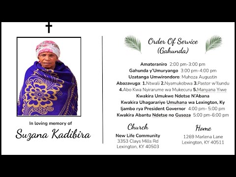 GUSOZA IKIRIYO CY UMUBYEYI WACU SUZANE KADIBIRA LEXINGTON KY USA KUWA 14 09 2025