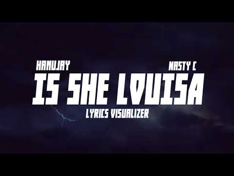 VIDEO: Hanu Jay - Is She Louisa feat. Nasty C (Lyrics Visualizer).