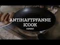 Antihaftpfanne, ohne Öl.  iCook. / Антипригарная Сковородка, без рост. масла