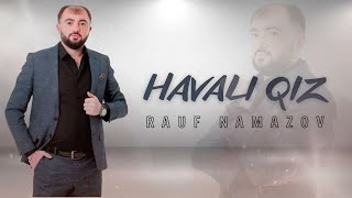 Rauf Namazov  - Havalı Qız #TvMusic
