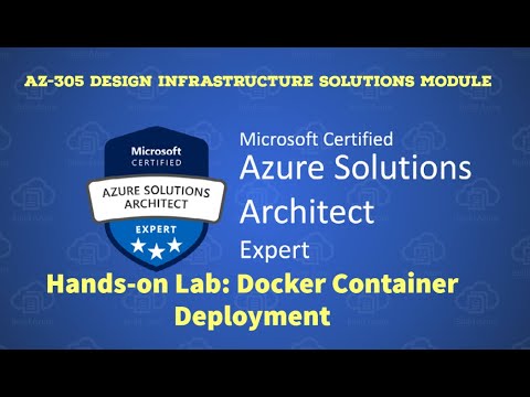 10. AZ-305 - Hands-On Lab - How to Deploy Docker Container in Azure Cloud
