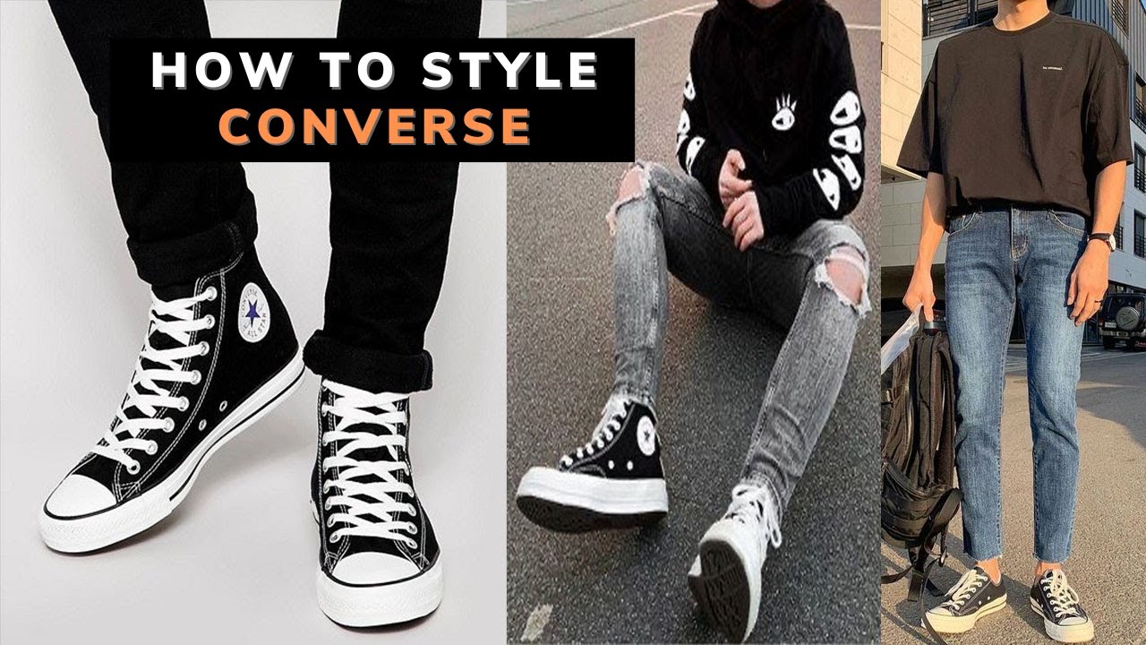 How To Style Converse Sneakers Men 2021 | Converse High Tops Outfits ...