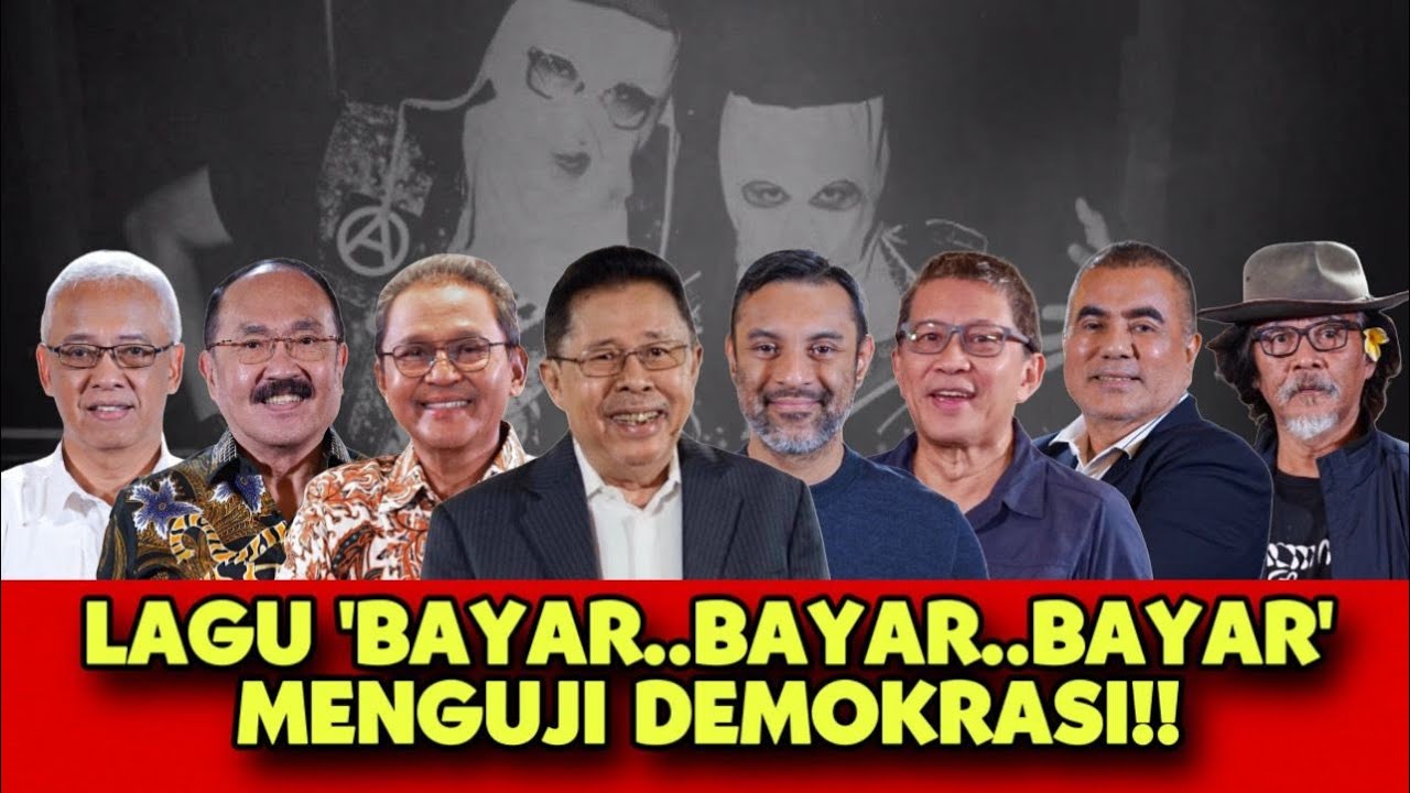 [FULL] LAGU BAYAR BAYAR BAYAR MENGUJI DEMOKRASI