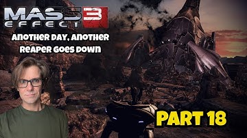 Finally  Playing the Mass Effect Trilogy.  Full Playthrough. Part 18. Game 3. Laptop Gaming.