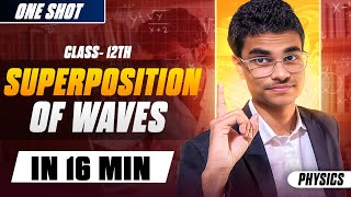 Superposition Of Waves in 16 Minutes | One Shot | Physics | Champion Zaid Profile