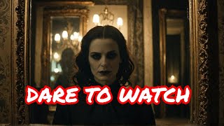 Haunted Mirrors and Spine-Chilling Tales: Dare to Watch