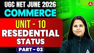UGC NET Commerce | UGC NET Commerce Unit 10 Residential Status By Vibha Ma’am