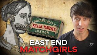 The East End Matchwomen - And the Fight for their Lives