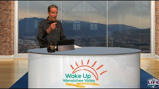 Wake Up Wenatchee Valley – March 27th, 2020