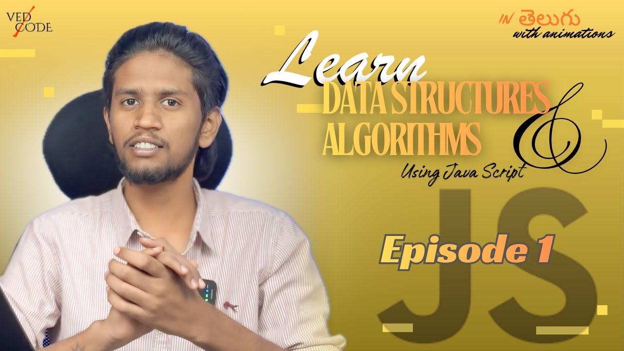 🔥 Episode 1 | Data Structures & Algorithms in JavaScript: Zero to Hero ...