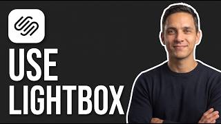 How to Use Lightbox on Squarespace (2026 Method)