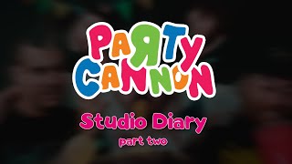 Party Cannon: Studio Diary - Ep. 2