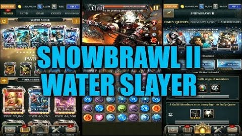 Legendary Game Of Heroes: Snowbrawl II Event Game play/Team Testing (Water Slayer)