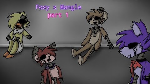 Foxy x Mangle part 1 [ Read Desk ]