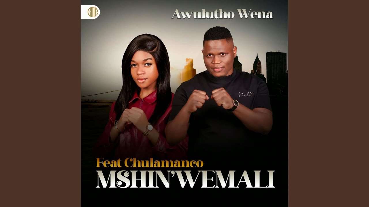 Awulutho Wena (with Chulumanco M)