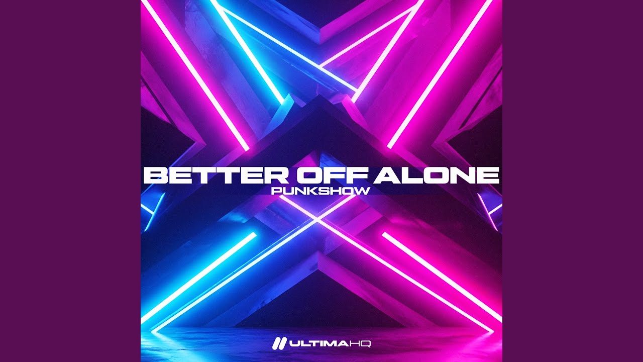 Watch Better Off Alone on YouTube Watch Better Off Alone on YouTube