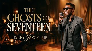 The Ghosts of Seventeen – Melancholic Jazz Ballad | Smooth Late Night Jazz for Reflection screenshot 5