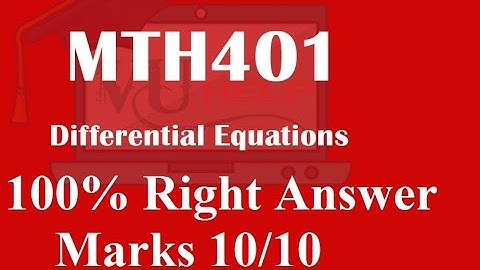 MTH401 Quiz no 2- 100% Answer, Marks 10/10