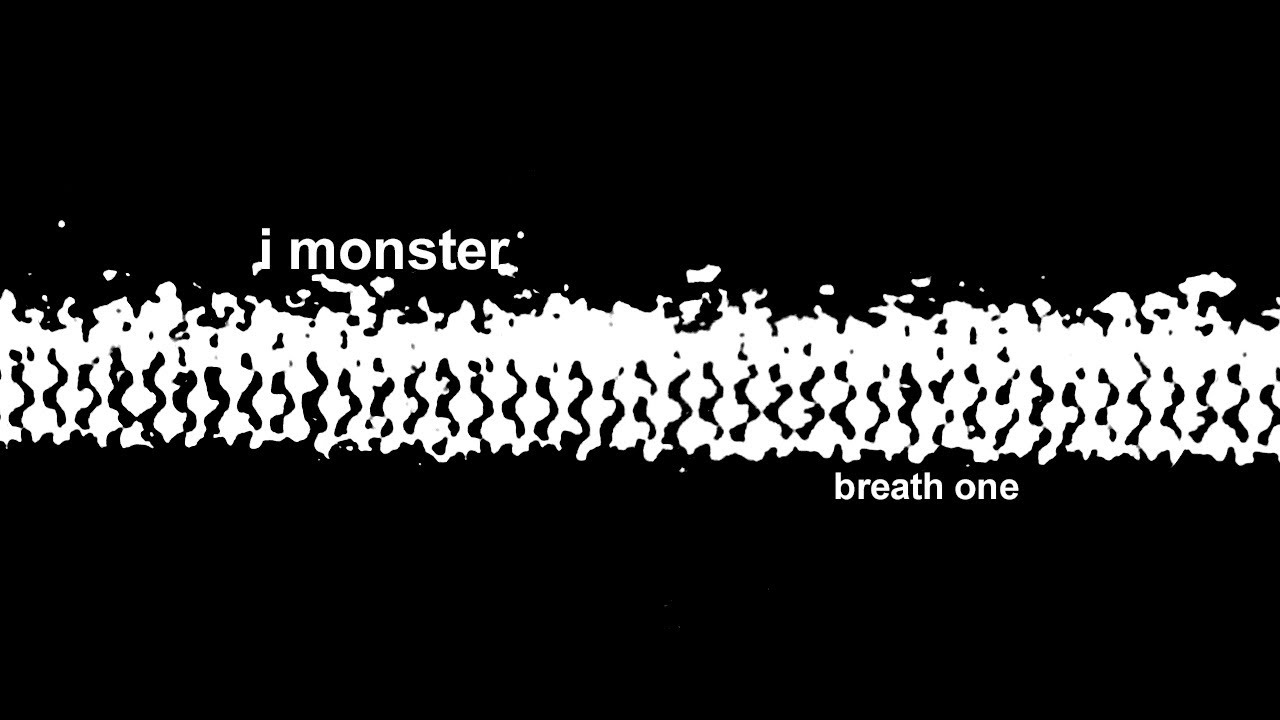 I Monster - Breath One