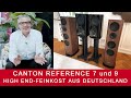 Canton Reference 7 und 9 | High End-Feinkost-Lautsprecher aus Deutschland!