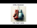 Cyril roussos  the fight song official audio release