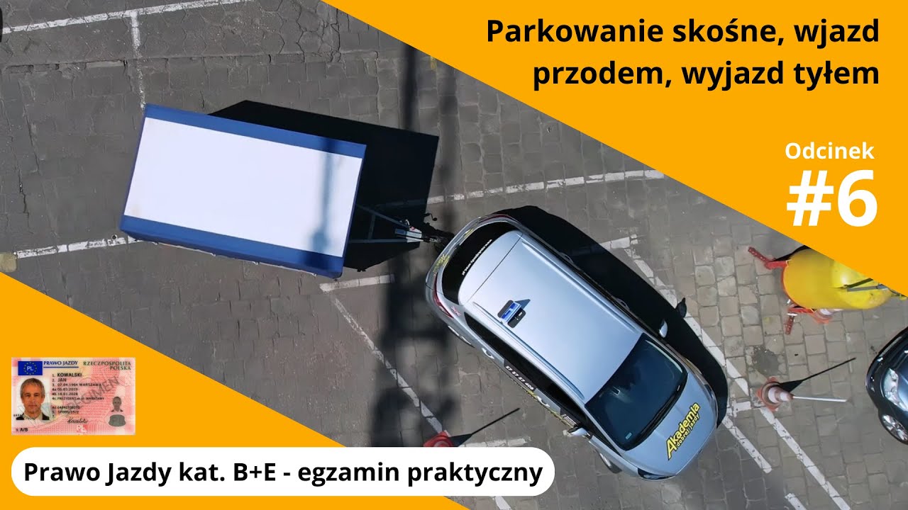 Egzamin państwowy kat. B+E - parkowanie skośne - odc. #6 - Akademia Dobrej Jazdy