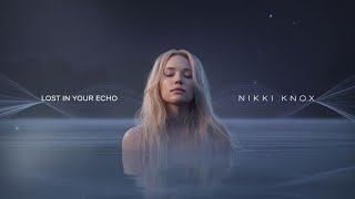 Lost In Your Echo - Nikki Knox