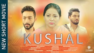 KUSHAL - Nepali Short Movie 2023 || Aayushman Deshraj Joshi, Sarita Lamichhane, Rejina Upreti