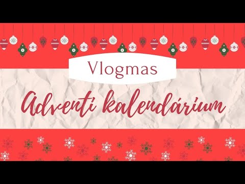 VLOGMAS 1. rész