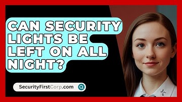Can Security Lights Be Left On All Night? - SecurityFirstCorp.com