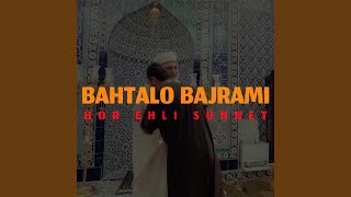 BAHTALO BAJRAMI (HOR EHLI SUNNET)