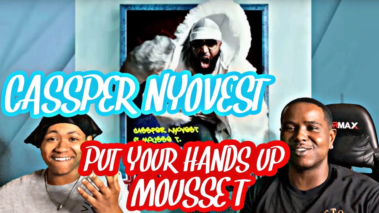 CASSPER NYOVEST FT MOUSSE T PUT YOUR HANDS UP (OFFICIAL AUDIO VIDEO