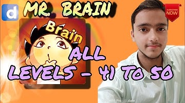 MR. BRAIN -draw All levels - 41 to 50 - walkthrough Gameplay ,android , iOS by Anas Faruqi