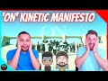 BTS (방탄소년단) 'ON' KINETIC MANIFESTO - REACTION! 😱