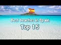 Top 15 Best Beaches In Spain 2025